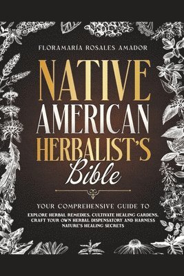 Native American Herbalist's Bible 1