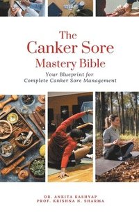 bokomslag The Canker Sore Mastery Bible