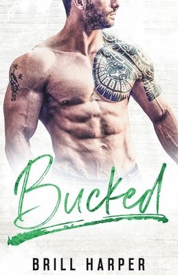 Brill Harper - Bucked, Häftad