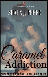 bokomslag Caramel Addiction