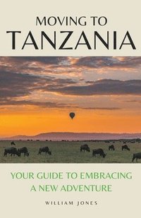 bokomslag Moving to Tanzania
