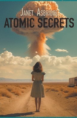 bokomslag Atomic Secrets