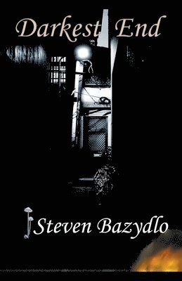 Steven Bazydlo - Darkest End, Häftad
