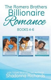 bokomslag The Romero Brothers (Billionaire Romance) Books 4-6