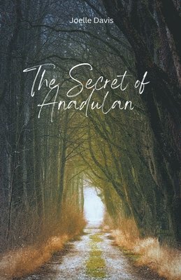 bokomslag The Secret of Anadulan