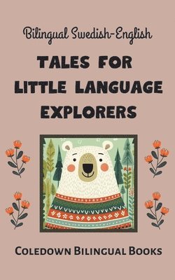Bilingual Swedish-English Tales for Little Language Explorers 1