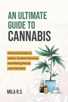 bokomslag Ultimate Guide To Cannabis