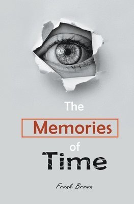 Frank Brown - Memories of Time, Häftad