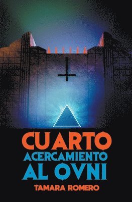 Cuarto acercamiento al ovni