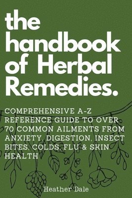 bokomslag The Handbook of Herbal Remedies