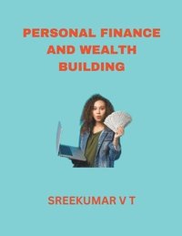 bokomslag Personal Finance and Wealth Building