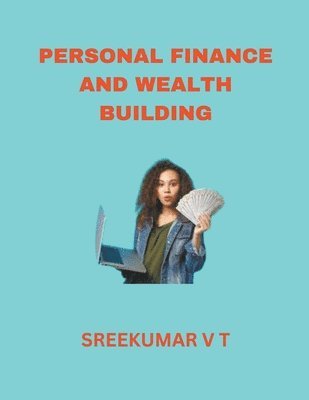 bokomslag Personal Finance and Wealth Building