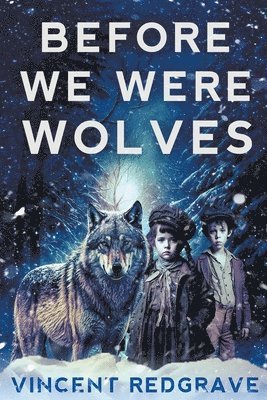 Before we were Wolves 1