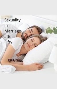 bokomslag Sexuality in Marriage After Fifty