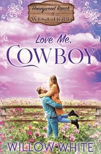 bokomslag Love Me, Cowboy