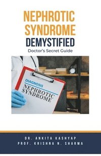 bokomslag Nephrotic Syndrome Demystified