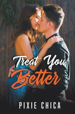 Treat You Better 1