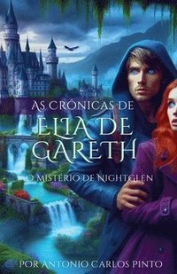 bokomslag A Lenda de Elia de Gareth - O Mistrio de NightGlen