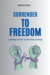 bokomslag Surrender to Freedom
