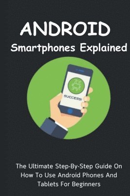 bokomslag Android Smartphones Explained