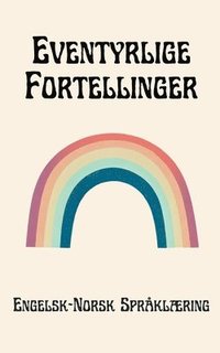 bokomslag Eventyrlige Fortellinger