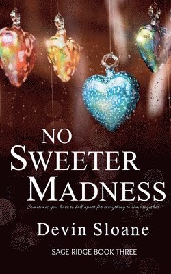 No Sweeter Madness