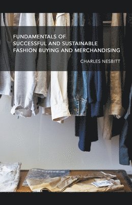 bokomslag Fundamentals for Successful and Sustainable Fashion Buying and Merchandising