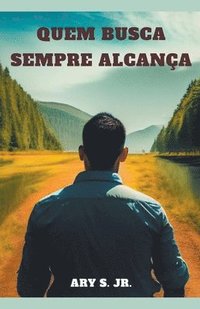 bokomslag Quem Busca Sempre Alcança