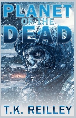T K Reilley - Planet of the Dead, Häftad