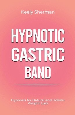 bokomslag Hypnotic Gastric Band