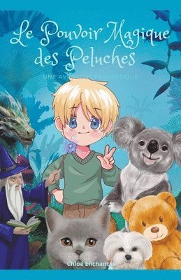 bokomslag Le Pouvoir Magique des Peluches