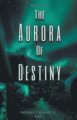Katie Floyd - Aurora of Destiny, Häftad