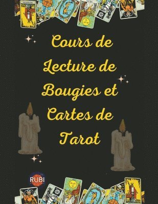 Cours de Lecture de Bougies et Cartes de Tarot 1