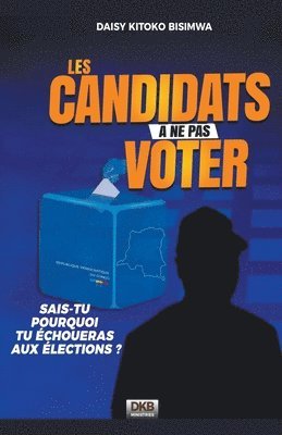 bokomslag Les candidats a&#768; ne pas voter II 2e&#768;me e&#769;d