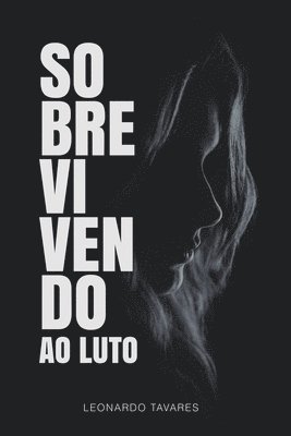 Sobrevivendo ao Luto 1