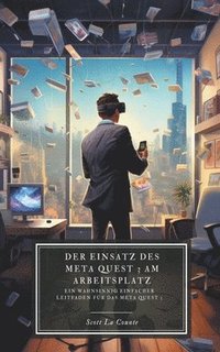 bokomslag Der Einsatz des Meta Quest 3 am Arbeitsplatz