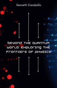 bokomslag Beyond the Quantum World
