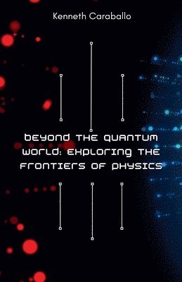 Beyond the Quantum World 1