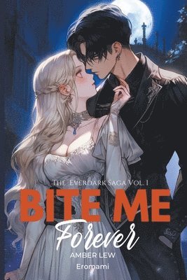 Bite Me Forever 1