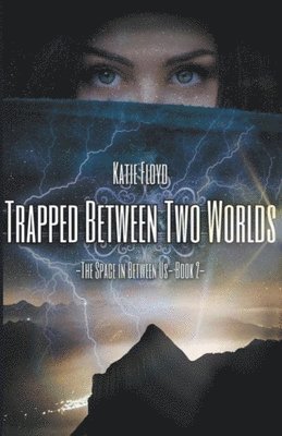 Trapped Between Two Worlds 1