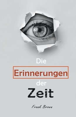 bokomslag Die Erinnerungen der Zeit