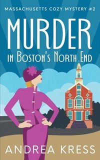 bokomslag Murder in Boston's North End