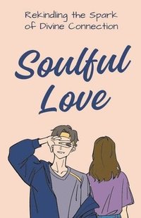 bokomslag Soulful Love