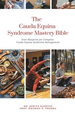 The Cauda Equina Syndrome Mastery Bible 1