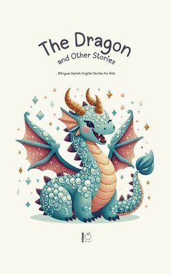 bokomslag The Dragon and Other Stories