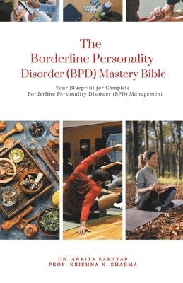 The Borderline Personality Disorder (BPD) Mastery Bible 1