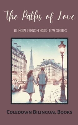 Coledown Bilingual Books - Paths of Love, Häftad