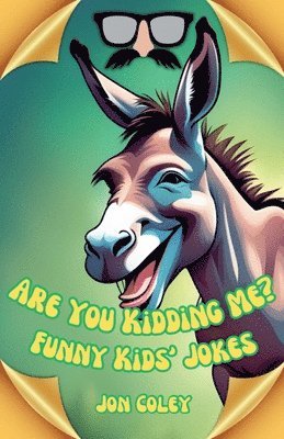 Jon Coley - Are You Kidding Me?, Häftad