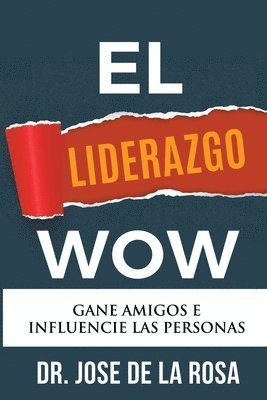 Jose de la Rosa, Jose De La Rosa, Jose de La Rosa - Liderazgo Wow, Häftad
