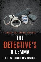 J R Mathis, Susan Mathis - Detective's Dilemma, Häftad. Tillgänglighet: Lägg i varukorg